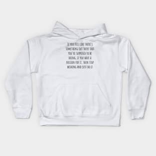 Stop Wishing and Just Do It Kids Hoodie